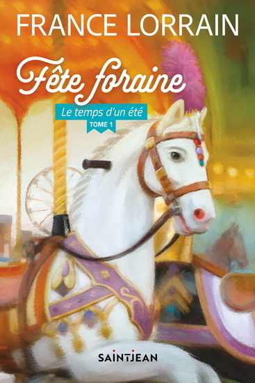 Fête foraine T.1 : Le Temps d'un été