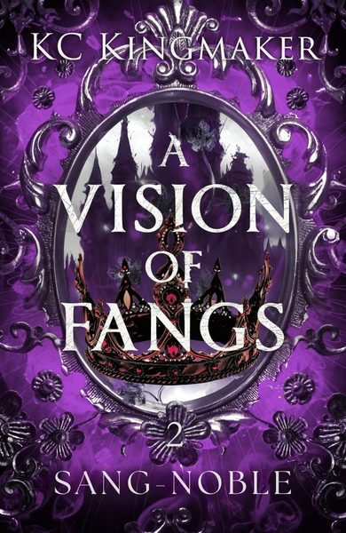 A Vision of Fangs, tome 2 : Sang-Noble