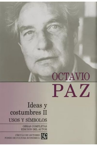 Obras completas T 10: ideas y costumbres: usos y símbolos. Volumen 2.