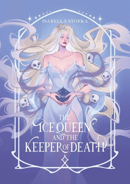 Ice Queen and the Keeper of Death