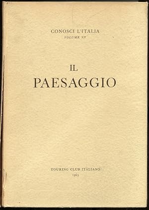 Il Paesaggio. Conosci l'Italia. Vol.VII.