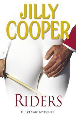 Riders The steamy romance and prequel to Rivals from the Sunday Times bestselling author