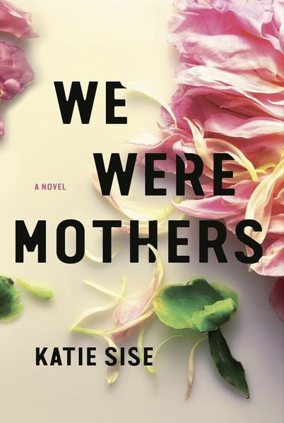 We Were Mothers