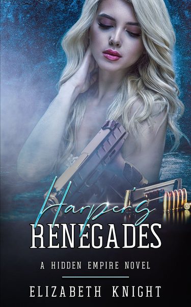 Harper's Renegades (Hidden Empire, #4)