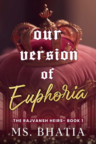 Our Version Of Euphoria
