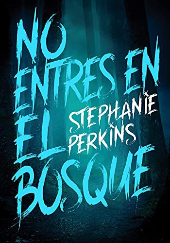 No entres en el bosque