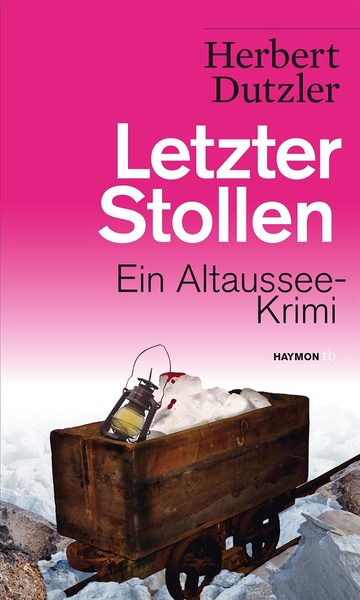 Letzter Stollen ein Altaussee-Krimi