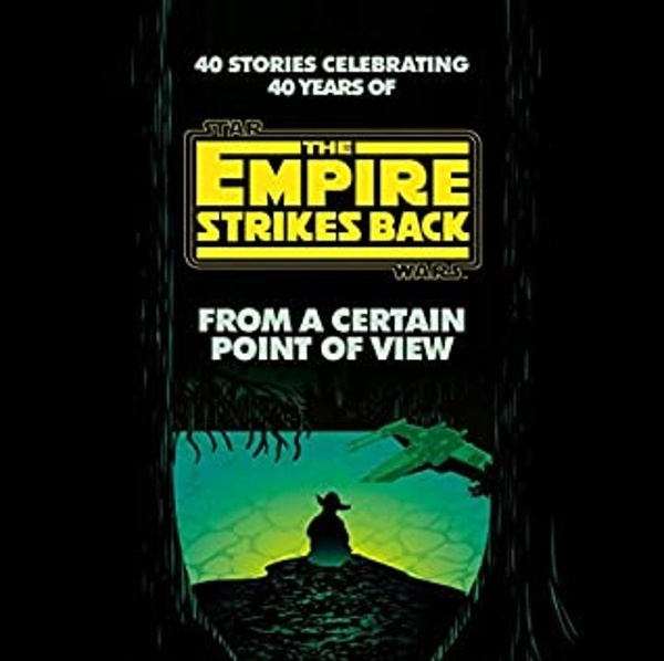 From a Certain Point of View: The Empire Strikes Back