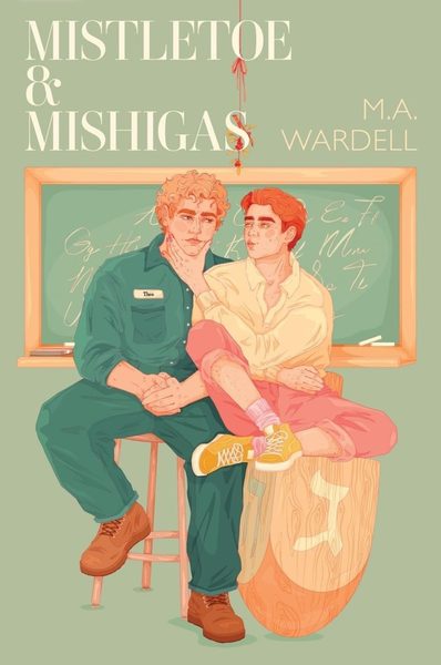 Mistletoe and Mishigas (Teachers in Love, #2)