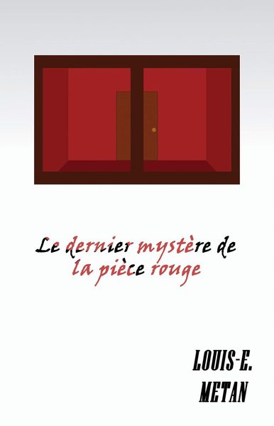 Le dernier mystère de la pièce rouge