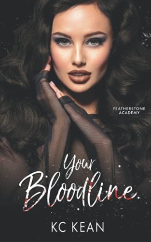 Your Bloodline (Featherstone Academy, #2)