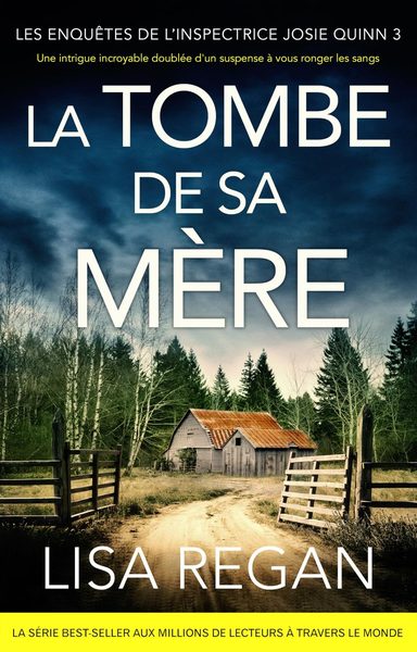 Les Enquêtes de l'inspectrice Josie Quinn, tome 3 : La Tombe de sa mère