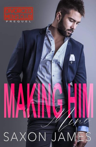 Making Him Mine