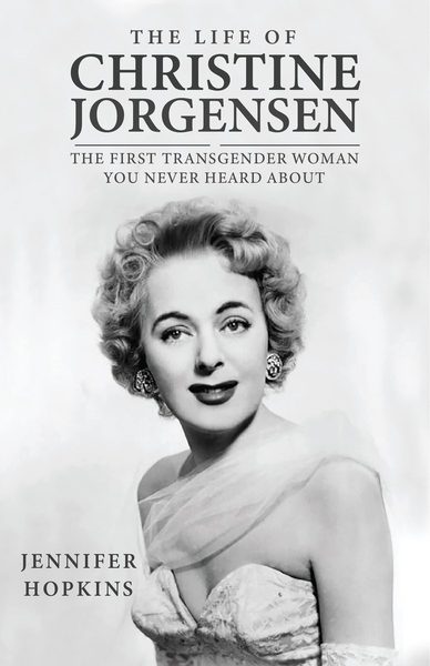 The life of Christine Jorgensen: The first transgender woman you never heard about
