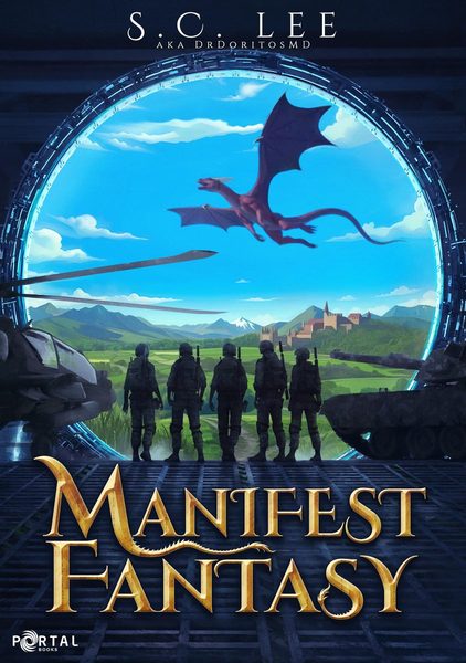 Manifest Fantasy: Book One - A Military Isekai Adventure