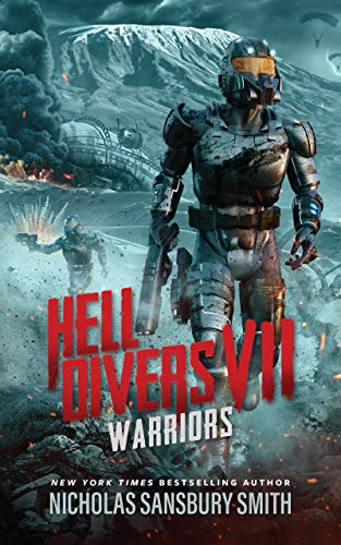 Hell Divers VII: Warriors (The Hell Divers Series Book 7)