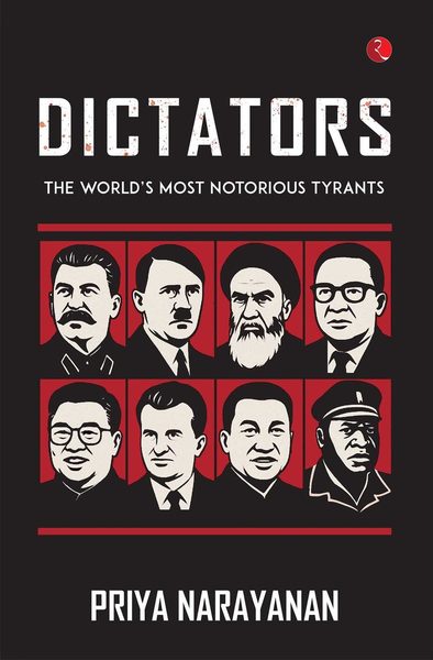 Dictators: The World's Most Notorious Tyrants