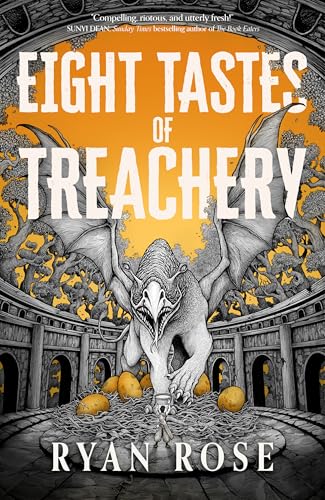 Eight Tastes of Treachery (What We Eat #2)